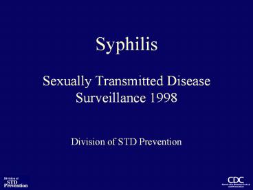 Syphilis Sexually Transmitted Disease Surveillance 1998