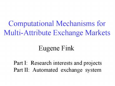 Computational Mechanisms for Multi-Attribute Exchange Markets