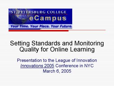 Setting Standards and Monitoring Quality for Online Learning