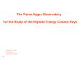 The Pierre Auger Observatory PowerPoint PPT Presentation