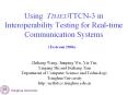 Using       TTCN-3 in Interoperability Testing for Real-time Communication Systems PowerPoint PPT Presentation