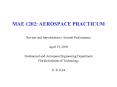 MAE 1202: AEROSPACE PRACTICUM PowerPoint PPT Presentation