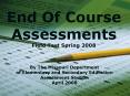 End Of Course Assessments PowerPoint PPT Presentation