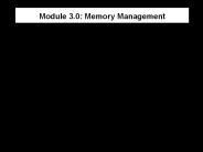 Module 3'0: Memory Management