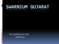 SWARNIUM GUJARAT PowerPoint PPT Presentation