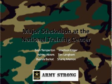 Major Steckelson at the National Training Center