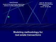 Modeling methodology for real estate transactions