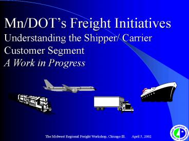 The Minnesota Strategic Freight Investment Initiative