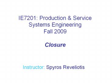 Instructor: Spyros Reveliotis