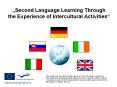 Second Language Learning Through the Experience of Intercultural Activities PowerPoint PPT Presentation