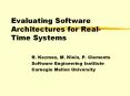 Evaluating Software Architectures for Real-Time Systems PowerPoint PPT Presentation
