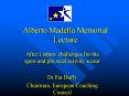 Alberto Madella Memorial Lecture PowerPoint PPT Presentation