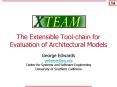 The Extensible Tool-chain for Evaluation of Architectural Models PowerPoint PPT Presentation