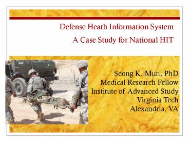 Defense Heath Information System A Case Study for National HIT