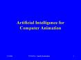 Artificial Intelligence for Computer Animation PowerPoint PPT Presentation