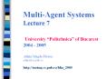 MultiAgent Systems Lecture 7 University Politehnica of Bucarest 2004 2005 Adina Magda Florea adinacs PowerPoint PPT Presentation