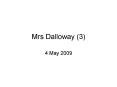 Mrs Dalloway 3 PowerPoint PPT Presentation