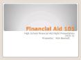 Financial Aid 101 PowerPoint PPT Presentation