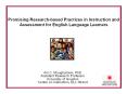 Promising Research-based Practices in Instruction and Assessment for English Language Learners PowerPoint PPT Presentation