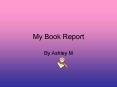 My Book Report PowerPoint PPT Presentation