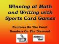Winning at Math and Writing with Sports Card Games PowerPoint PPT Presentation