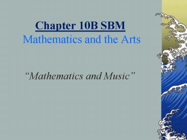 Chapter 10B SBM Mathematics and the Arts
