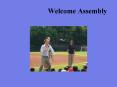 Welcome Assembly PowerPoint PPT Presentation