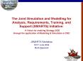The Joint Simulation and Modelling for Analysis, Requirements, Training, and Support SMARTS Initiati PowerPoint PPT Presentation