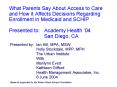 What Parents Say About Access to Care and How it Affects Decisions Regarding Enrollment in Medicaid PowerPoint PPT Presentation