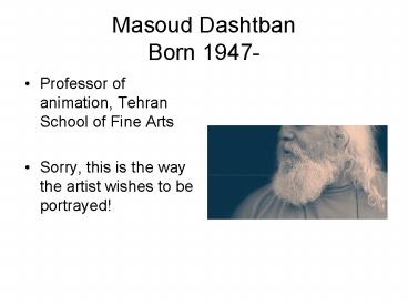 Masoud Dashtban Born 1947
