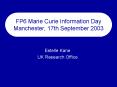 FP6 Marie Curie Information Day Manchester, 17th September 2003 PowerPoint PPT Presentation