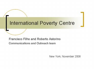 International Poverty Centre