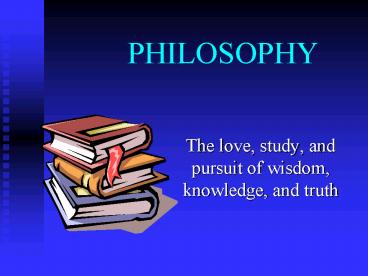 PHILOSOPHY