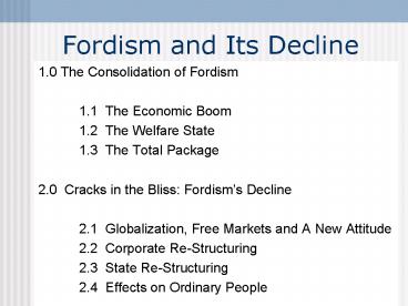 Fordism and Its Decline