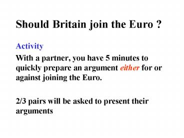 Should Britain join the Euro