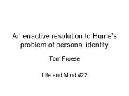 An enactive resolution to Hume's problem of personal identity