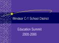 Windsor C1 School District PowerPoint PPT Presentation