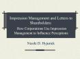 Impression Management and Letters to Shareholders: How Corporations Use Impression Management to Inf PowerPoint PPT Presentation