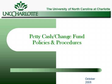 Petty CashChange Fund Policies