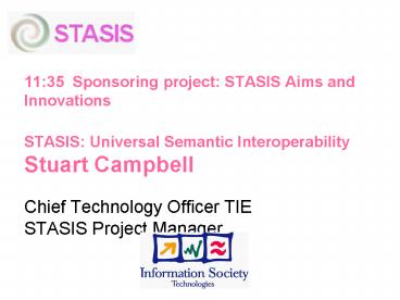 11:35 Sponsoring project: STASIS Aims and Innovations