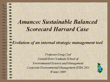Amanco: Sustainable Balanced Scorecard Harvard Case Evolution of an internal strategic management to