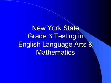 New York State Grade 3 Testing in English Language Arts