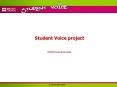 Student Voice project PowerPoint PPT Presentation