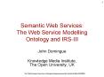 Semantic Web Services: The Web Service Modelling Ontology and IRS-III PowerPoint PPT Presentation