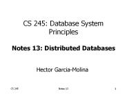 CS 245: Database System Principles Notes 13: Distributed Databases