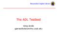 The ADL Testbed PowerPoint PPT Presentation
