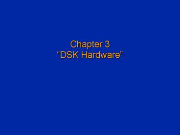 Tour of the C6711 DSK