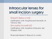 Intraocular lenses for small incision surgery