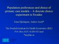 Population preferences and choice of primary care models A discrete choice experiment in Sweden PowerPoint PPT Presentation