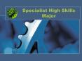Specialist High Skills Major PowerPoint PPT Presentation
